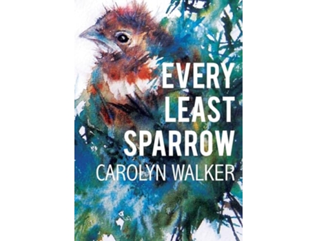 Livro Every Least Sparrow De Carolyn Walker (inglês - Capa Dura)