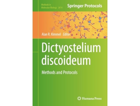Livro Dictyostelium discoideum Methods and Protocols de Alan R Kimmel (Inglês - Capa Dura)