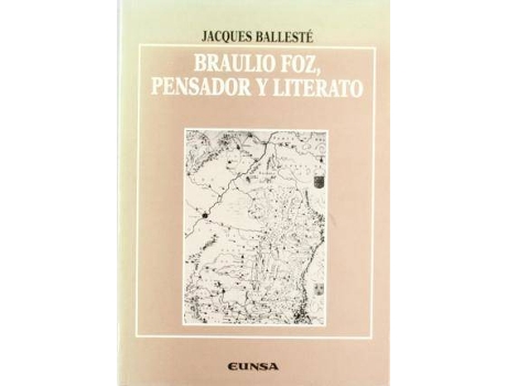 Livro Braulio Foz : Pensador y Literato de Jacques Balleste (Espanhol)