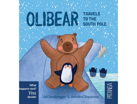 Livro Olibear Travels to the South Pole de Ueli Sonderegger (Inglês)
