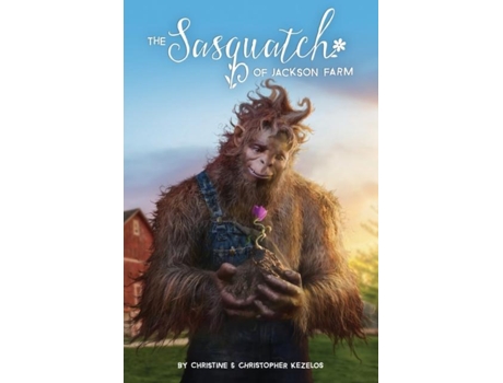 Livro The Sasquatch of Jackson Farm de Christopher Kezelos (Inglês)