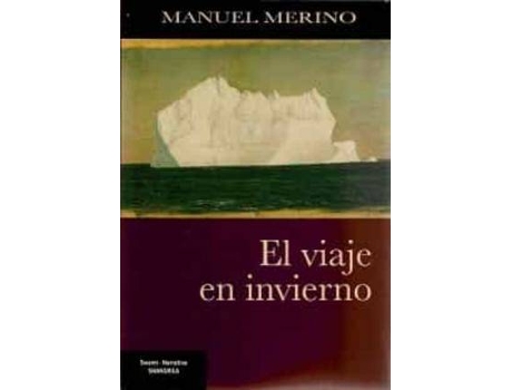 Livro El viaje en invierno de Merino, Manuel (Espanhol)