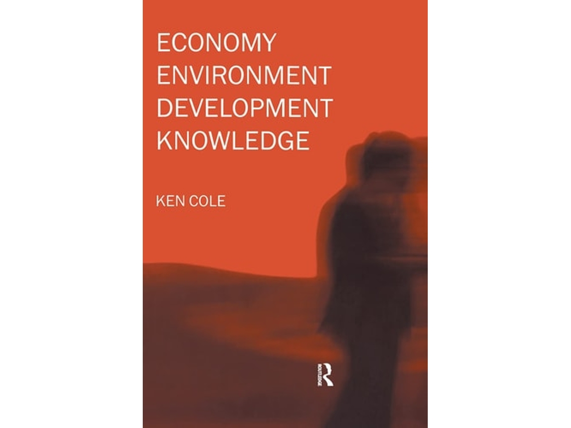 Livro Economy-Environment-Development-Knowledge de Ken Cole (Inglês)