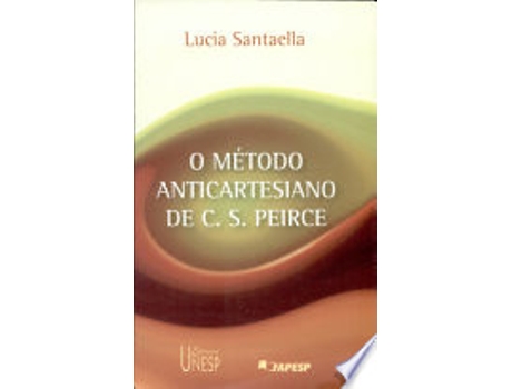 Livro O método anticartesiano de C. S. Peirce de Lucia Santella (Português do Brasil)