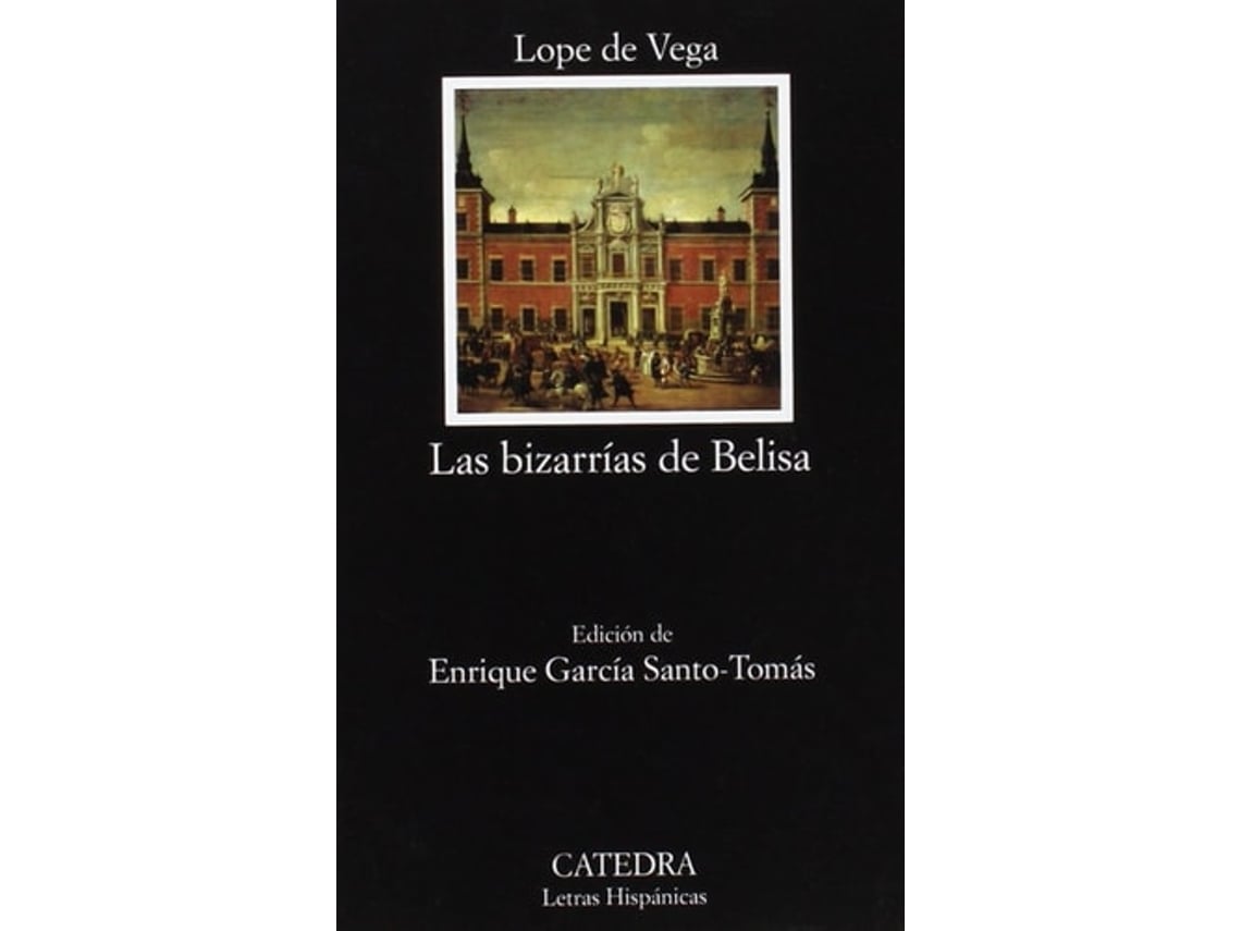 Livro Las Bizarrías De Belisa De Lope De Vega (espanhol)