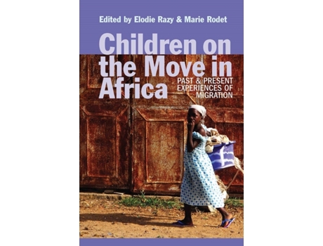 Livro Children On The Move In Africa De Marie Rodet (inglês)