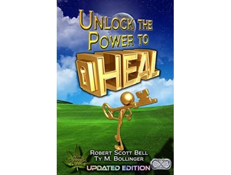 Livro Unlock the Power to Heal de Robert Scott Bell Ty M Bollinger (Inglês)