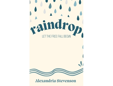 Livro Raindrop de Alexandria Stevenson (Inglês)