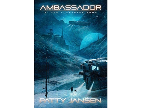 Livro Ambassador 8 The Alabaster Army de Patty Jansen (Inglês)