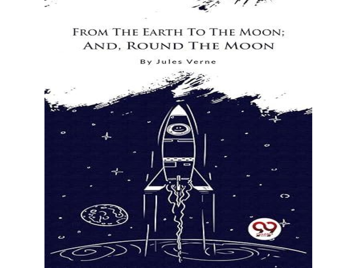 Livro From The Earth To The Moon de Double 9 Books (Inglês)