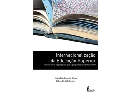 Livro Internacionalizacao da Educacao Superior de Manolita Correia Lima Fábio Betioli Contel (Português do Brasil)