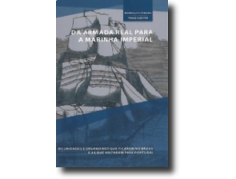 Da Armada Real para a Marinha Imperial