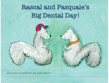 Livro Rascal and Pasquales Big Dental Day! de Julie Libreri (Inglês)