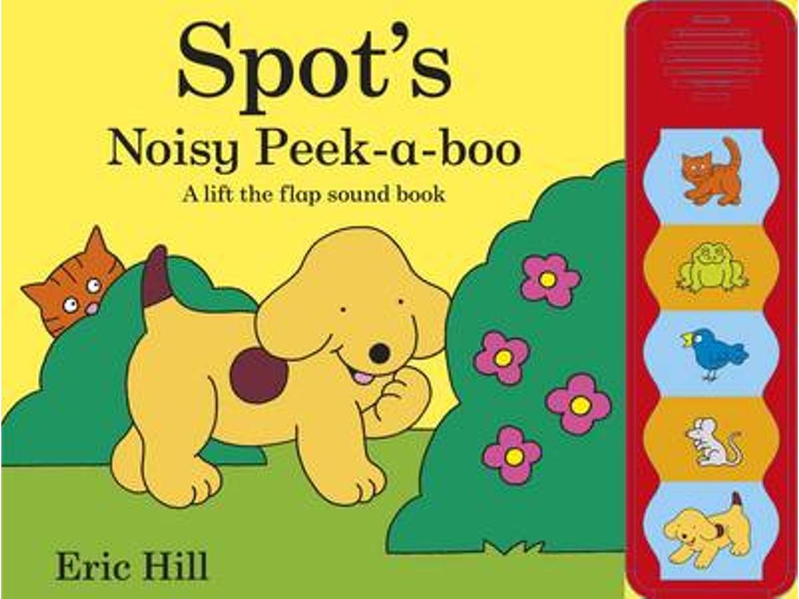 Livro Spots Noisy Peekaboo de Eric Hill (Inglês - Capa Dura)