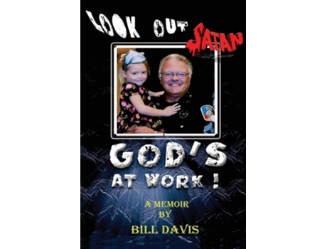 Livro Look Out Satan Gods At Work! De Bill Davis (inglês)