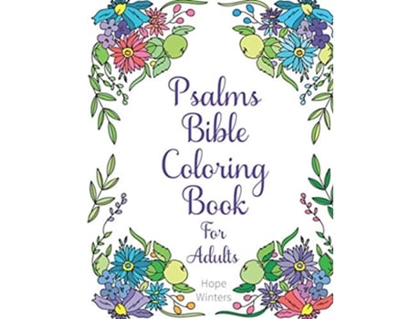 Livro Psalms Bible Coloring Book For Adults Scripture Verses To Encourage and Inspire As You Color de Hope Winters (Inglês)