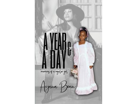 Livro A Year And A Day De Ayana Bean (inglês)