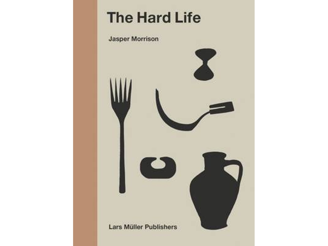 Livro Hard Life de Jasper Morrison (Inglês - Capa Dura)