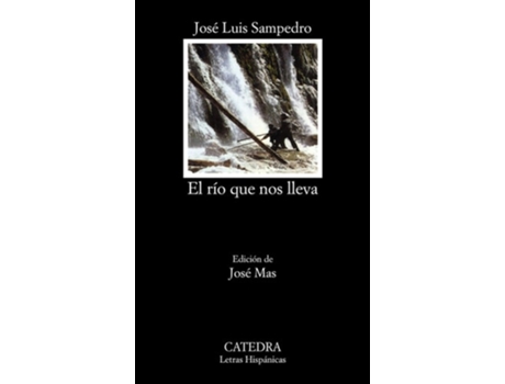 Livro El Río Que Nos Lleva De José Luis Sampedro (espanhol)