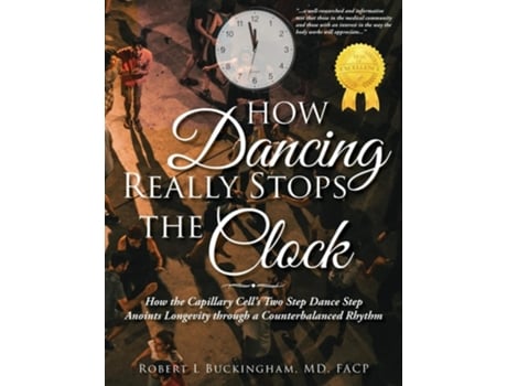Livro How Dancing Really Stops the Clock de Facp Buckingham MD (Inglês)