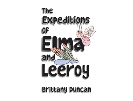 Livro The Expeditions of Elma and Leeroy de Brittany Duncan (Inglês)
