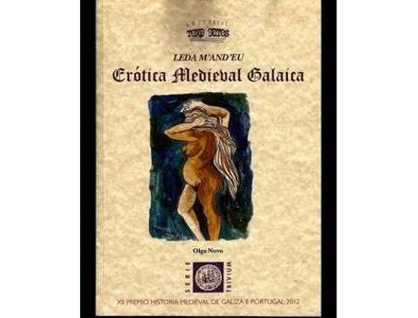 Livro Erótica Medieval Galaica de Olga Novo (Galego)