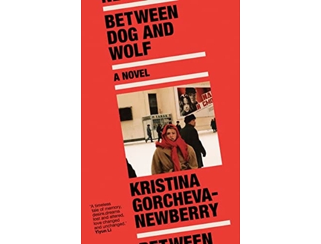 Livro Between Dog and Wolf de Gorcheva-Newberry e Kristina (Inglês)