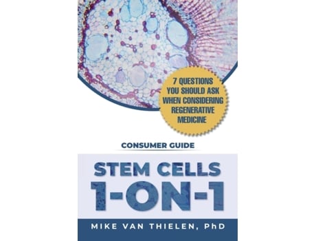 Livro Stem Cells 1-On-1: 7 Questions You Should Ask When Considering Regenerative Medicine Mike Van Thielen (Inglês)