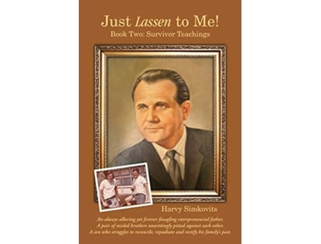 Livro Just Lassen to Me Book Two Survivor Teachings Third Edition de Harvy Simkovits (Inglês)