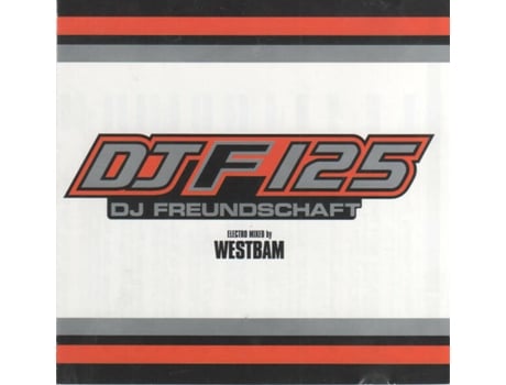 Cd Djf 125 - Dj Freundschaft Electro Mixed By Westbam Sony Music Entertainment (japan) Inc., Mxu