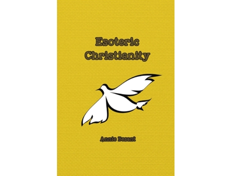 Livro Esoteric Christianity De Annie Besant (inglês)