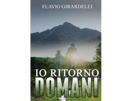 Livro IO Ritorno Domani de Flavio Girardelli (Italiano)