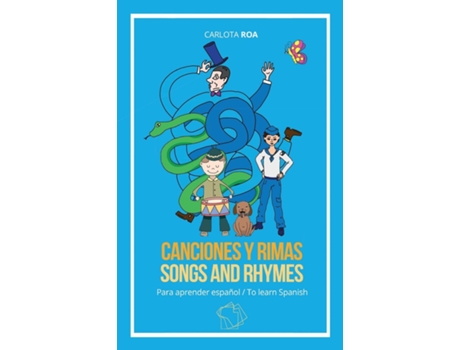 Livro Canciones Y Rimas Para Aprender Espanol / Songs And Rhymes To Learn Spanish de Carlota Roa (Espanhol)