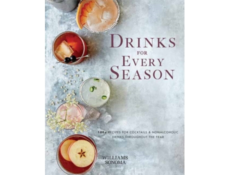 Livro drinks for every season de weldon owen (inglês)