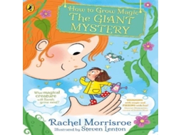 Livro How to Grow Magic The Giant Mystery de Rachel Morrisroe (Inglês)