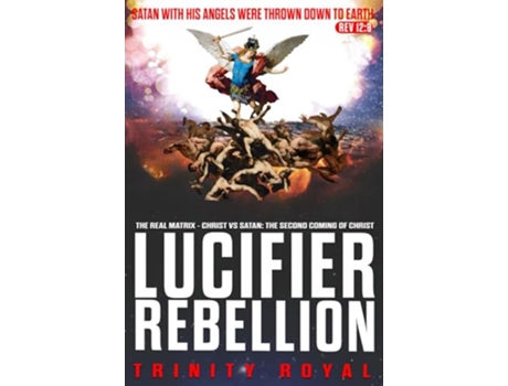Livro The Real Matrix Christ vs Satan The Second Coming of Christ de Trinity Royal (Inglês)