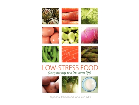 Livro Low-Stress Food Joon Yun, Stephanie Daniel (Inglês)