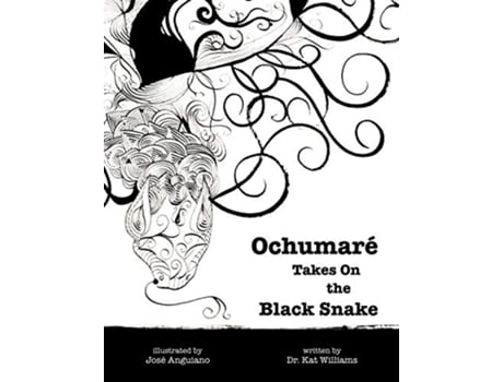 Livro Ochumaré Takes On the Black Snake New Myths for the New Paradigm de Dr Kat Williams (Inglês)