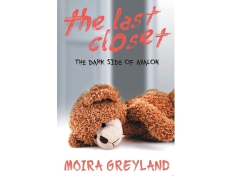 Livro The Last Closet De Moira Greyland (inglês)