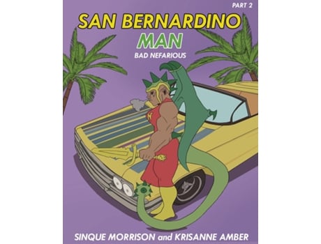 Livro San Bernardino Man Bad Nefarious Part 2 De Morrison, Sinque Et Al. (inglês)