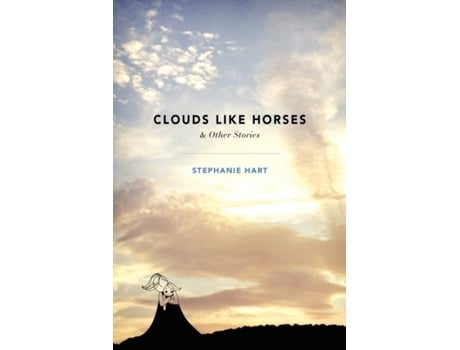 Livro Clouds Like Horses Stephanie Hart (Inglês)