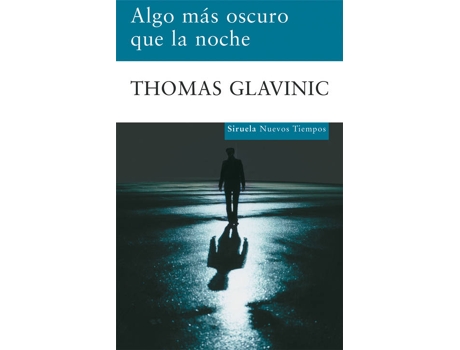 Livro Algo Más Oscuro Que La Noche de Thomas Glavinic