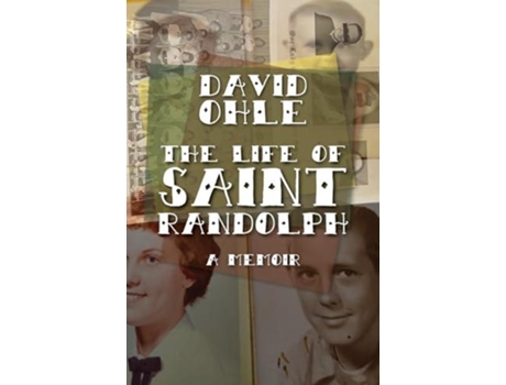 Livro The Life of Saint Randolph de David Ohle (Inglês)