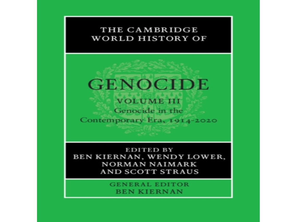 Livro The Cambridge World History of Genocide Volume 3 Genocide in the Contemporary Era 1914-2020 de Cambridge University Press (Inglês)