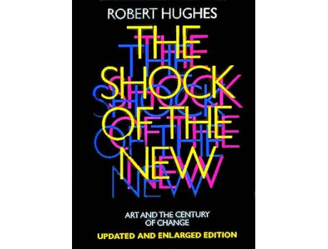 Livro the shock of the new de robert hughes (inglês)