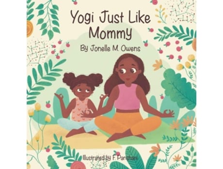 Livro Yogi Just Like Mommy De Jonelle M Owens (inglês)