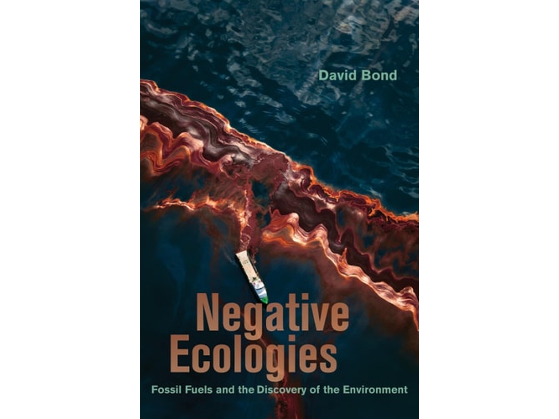 Livro Negative Ecologies de Bond (Inglês)