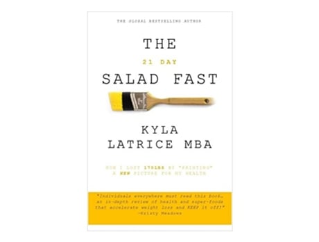 Livro The 21 Day Salad Fast Healthily Eat Your Way Thin de Kyla Latrice Tennin (Inglês)