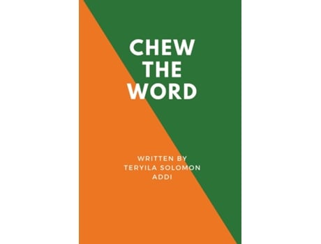 Livro CHEW THE WORD de Teryila Solomon Addi (Inglês)