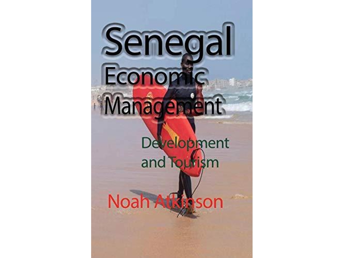 Livro Senegal Economic Management De Noah Atkinson (inglês)